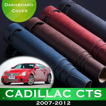Для Cadillac CTS 2007-2012 Противоскользящая приборная панель автомобиля, избегающая подсветки, Приборная платформа, Крышка стола, кожаный коврик для приборной панели 2011 2010