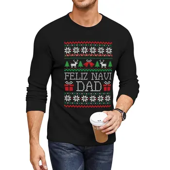Новый Feliz Navi Dad, Забавный Рождественский Уродливый Свитер, Длинная Футболка, быстросохнущая рубашка, белые футболки для мальчиков, облегающие футболки для мужчин