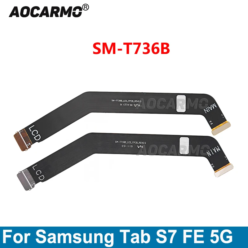 Aocarmo для Samsung Galaxy Tab S7 FE 5G T736B Разъем для ЖК-экрана Основная плата Гибкий кабель Запчасти для ремонта